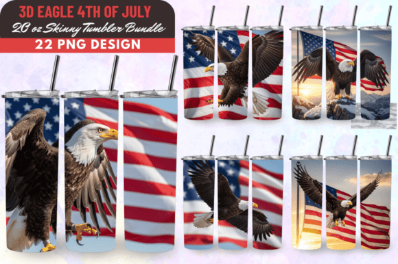 3D Eagle 4th of July 20oz Tumbler Bundle – A Creative Boost for Patriotic Projects