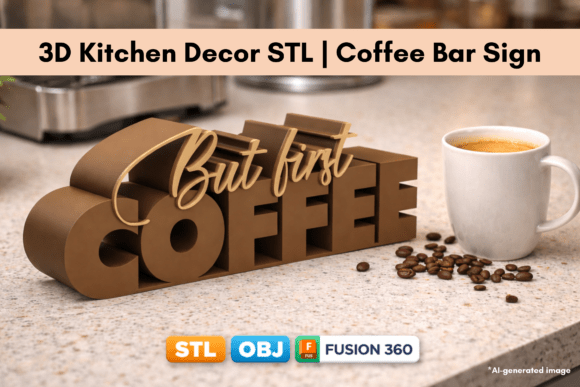 Coffee Corner Decor But First Coffee STL Easy 3D Printing: A Strategic Addition to Modern Workspaces